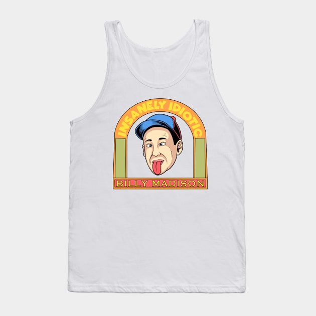 Insanely Idiotic Tank Top by theyoiy